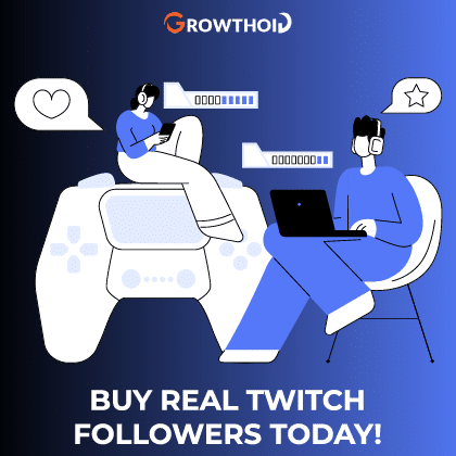 Buy Real Twitch Followers Today