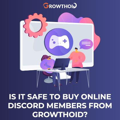 Is It Safe to Buy Online Discord Members from Growthoid