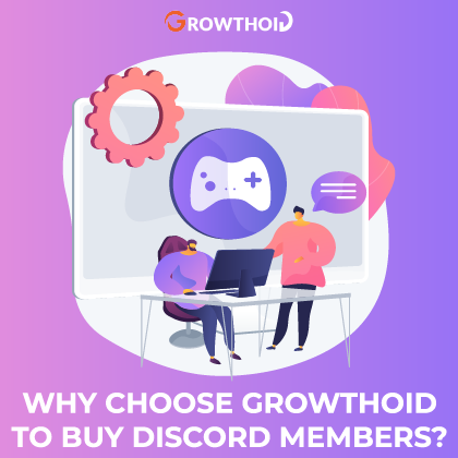 Why Choose Growthoid to Buy Discord Members