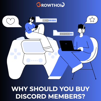 Why Should You Buy Discord Members