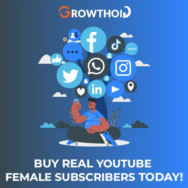 Buy Real YouTube Female Subscribers Today