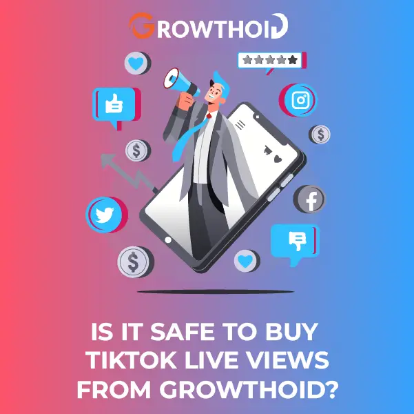 Is It Safe to Buy TIkTok Live Views from Growthoid
