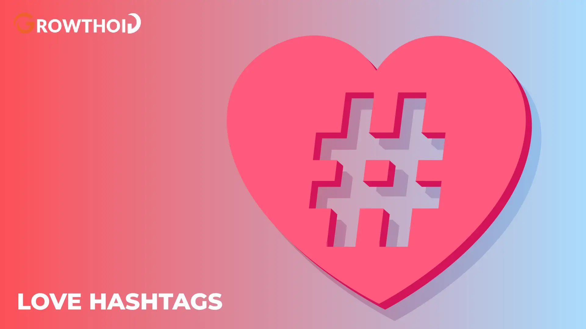 love hashtags