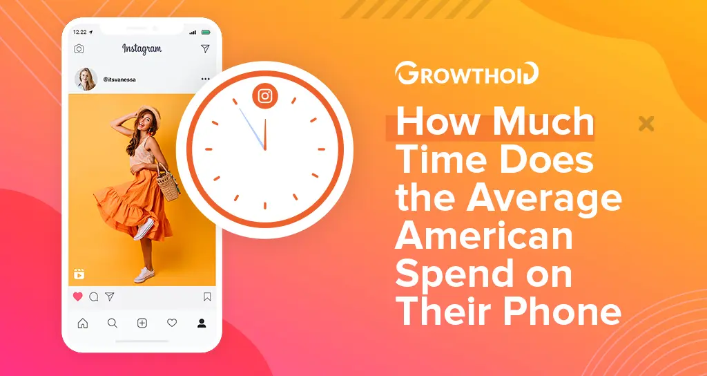 How Much Time Does the Average American Spend on Their Phone in 2024?