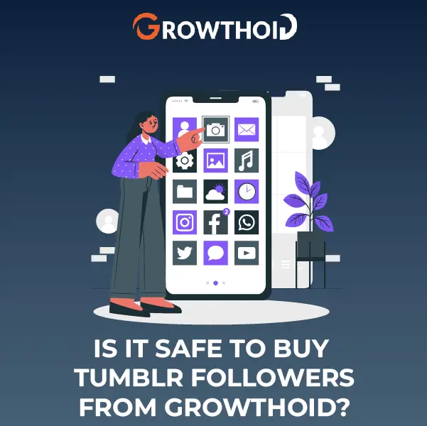 Is It Safe to Buy Tumblr Followers